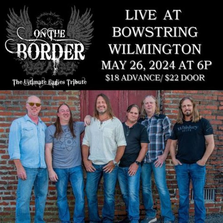 Down on the Farm Concert Series - On The Border - Ultimate Eagles Tribute