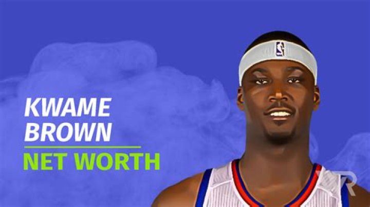 Kwame Brown Net Worth & Achievements